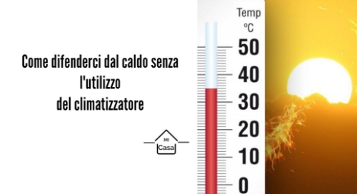 Consigli per difenderci dal caldo senza utilizzare il Climatizzatore